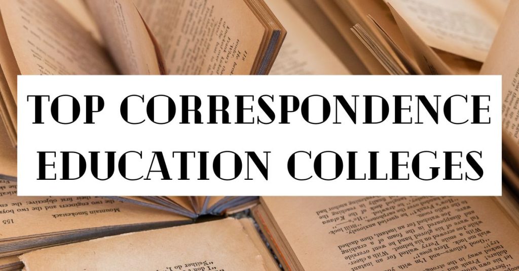 Top Correspondence Education Colleges for Distance Learning