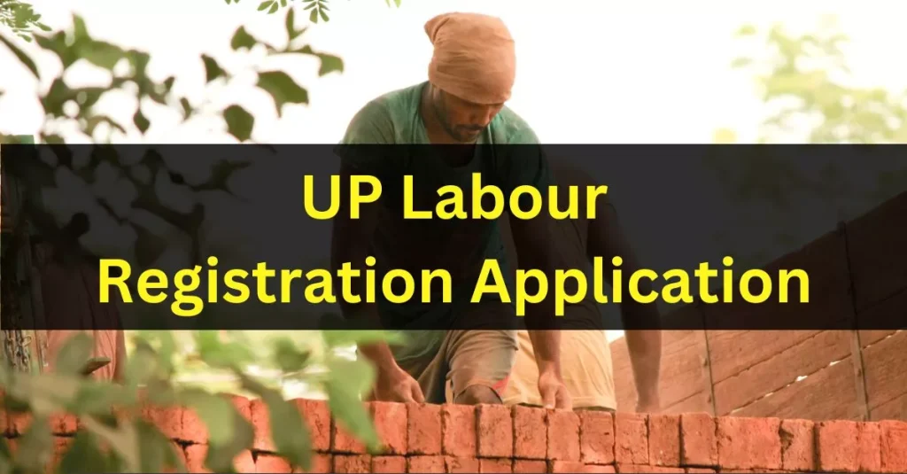UP Labour Registration Application