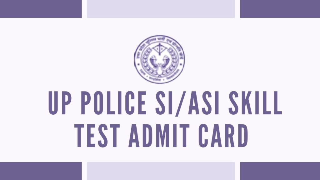 UP Police SI ASI Skill Test Admit Card