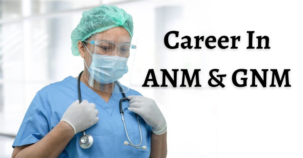 Career In ANM & GNM