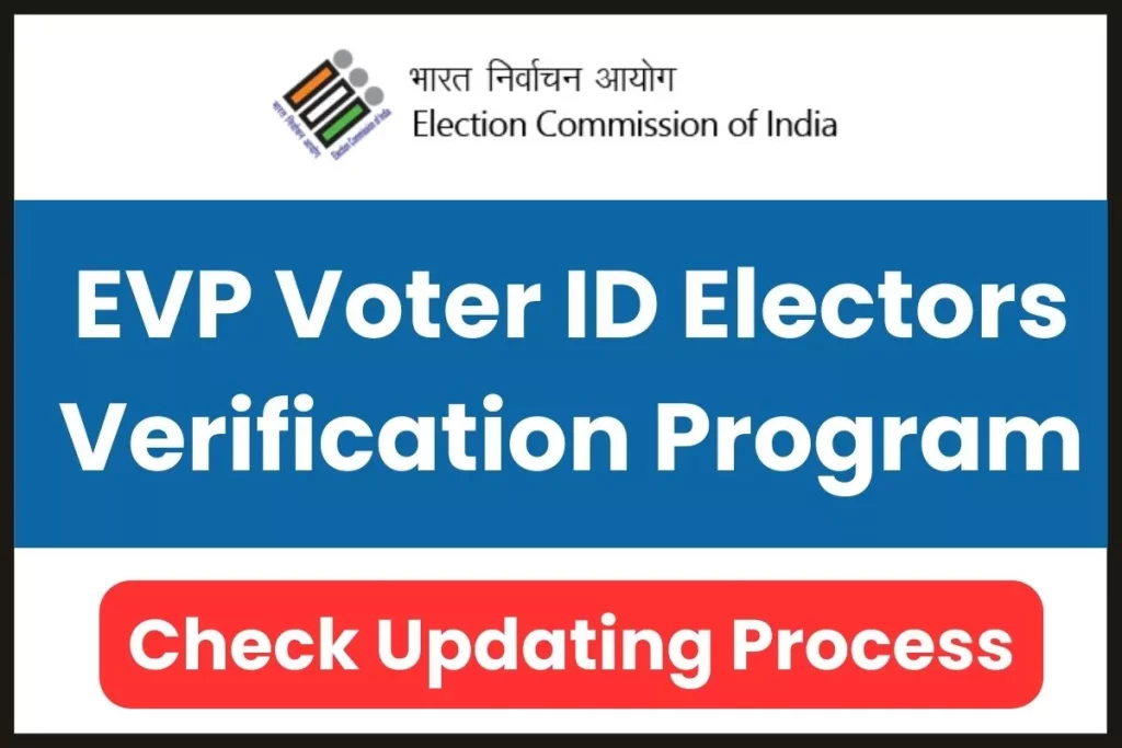 EVP Voter ID Electors Verification Program