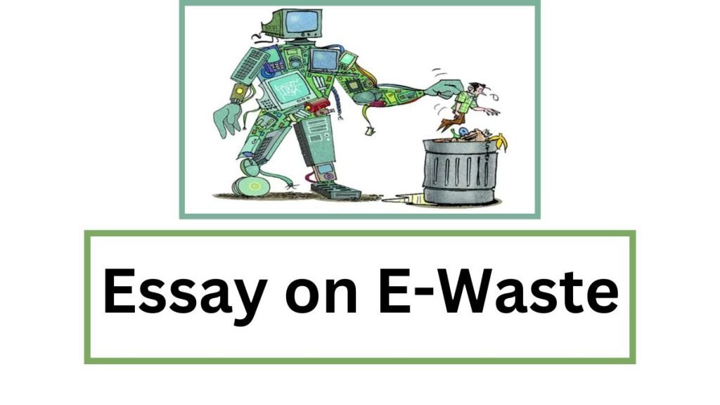 Essay on E-Waste