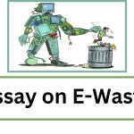 Essay on E-Waste