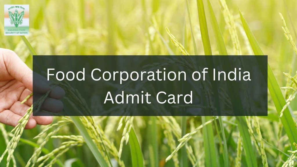 Food Corporation of India Admit Card