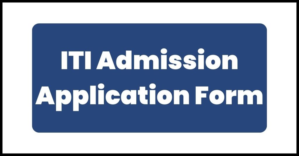 ITI Admission Application Form