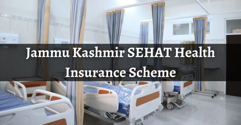 Jammu Kashmir SEHAT Health Insurance Scheme: Online Registration