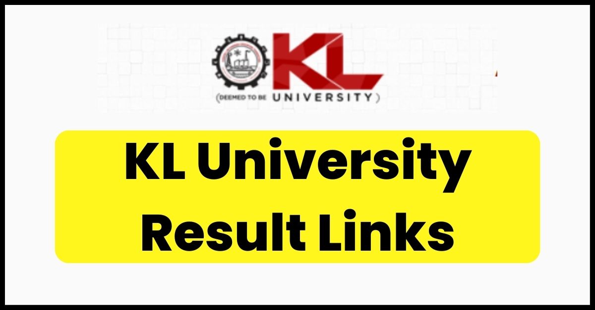 KL University Result 2023 (OUT) BA. B.Sc, B.Tech Exams