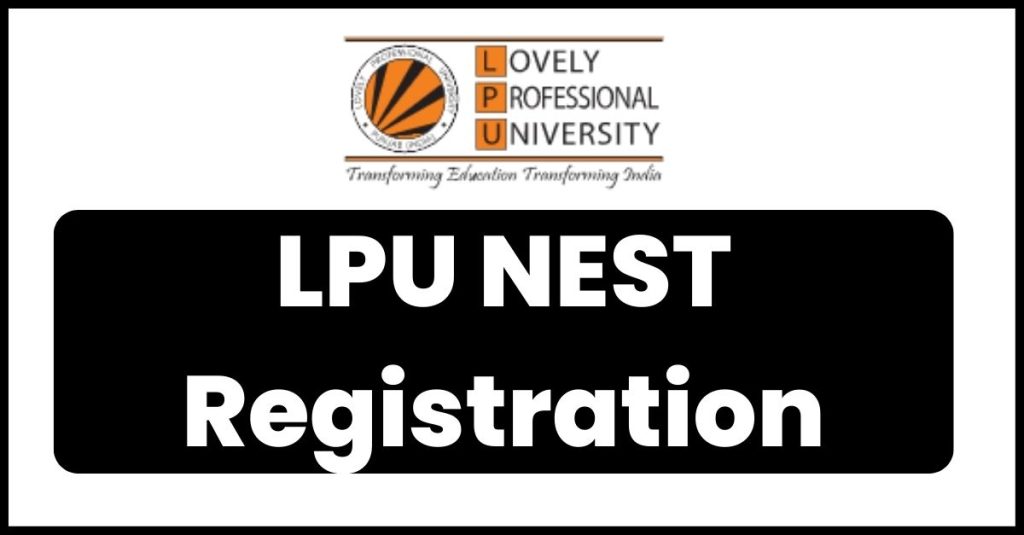 LPU NEST Registration