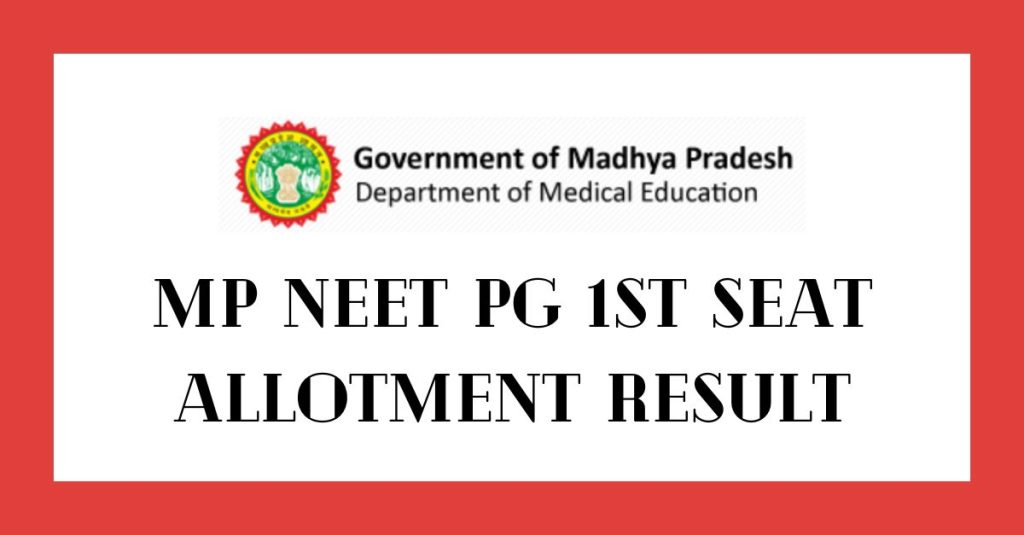 Madhya Pradesh MP NEET PG 1st Seat Allotment Result