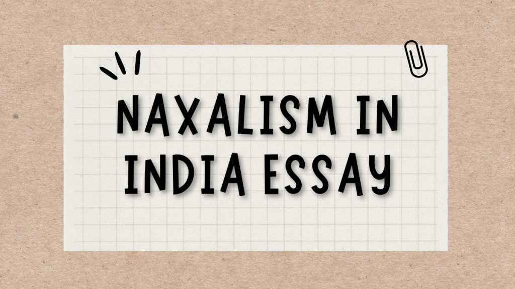 Naxalism in India Essay