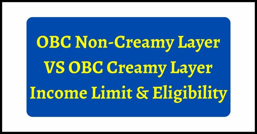 OBC Non-Creamy Layer VS OBC Creamy Layer