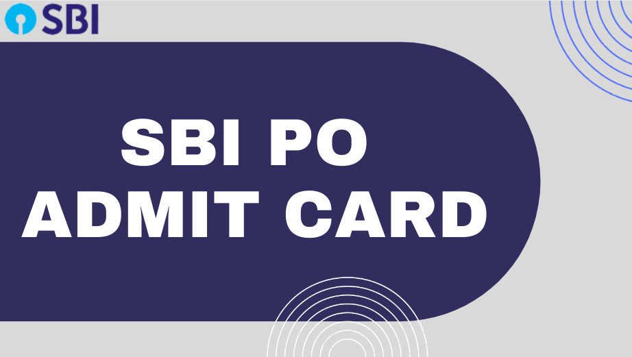 SBI PO 2023 Admit Card