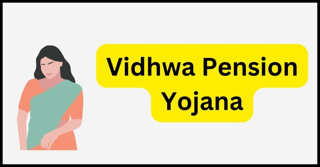 Vidhwa Pension Yojana