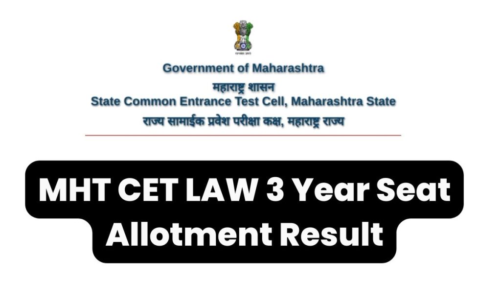 MHT CET LAW 3 Year 1st Seat Allotment