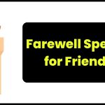 Farewell Speech for Friends
