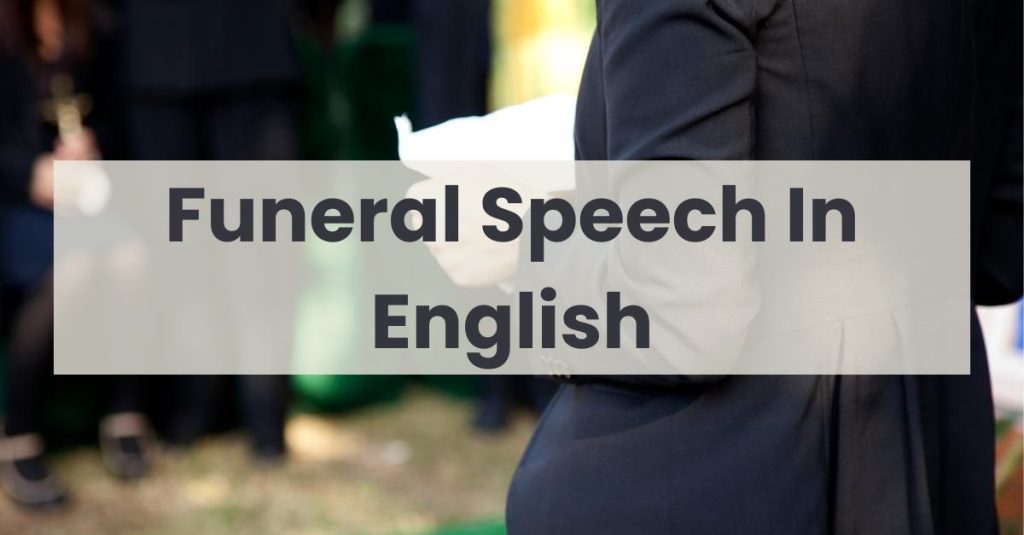 Funeral Speech In English: Eulogy