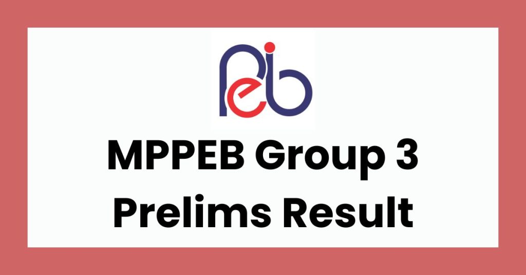 MPPEB Group 3 Prelims Result