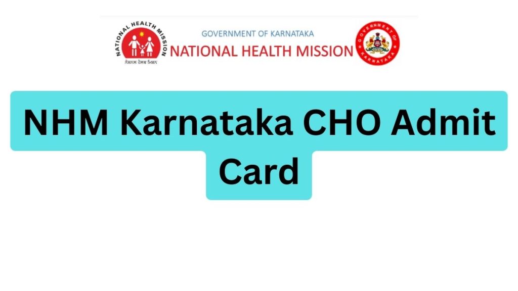NHM Karnataka CHO Admit Card
