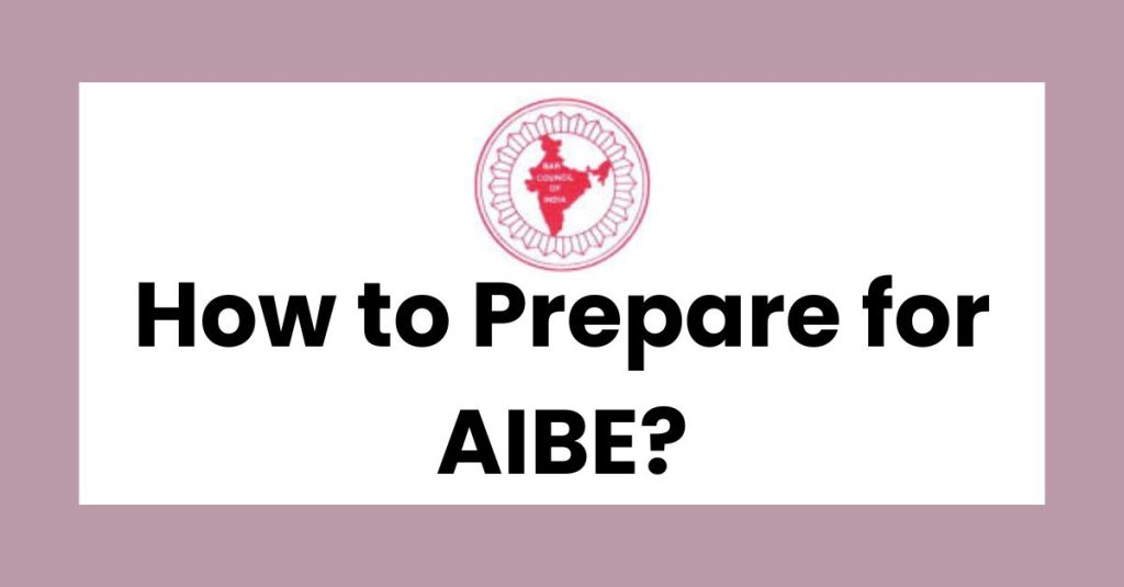 How to Prepare for AIBE?