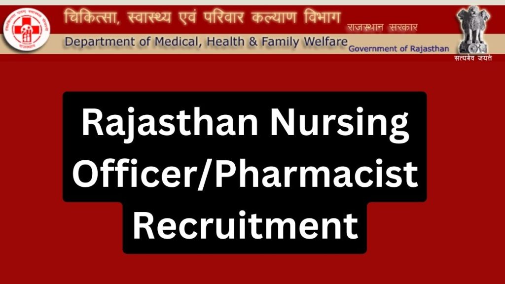 Rajasthan Nursing OfficerPharmacist Recruitment