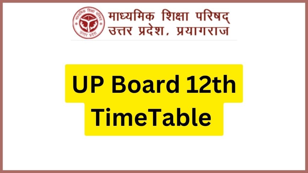UP Board 12th TimeTable 2024
