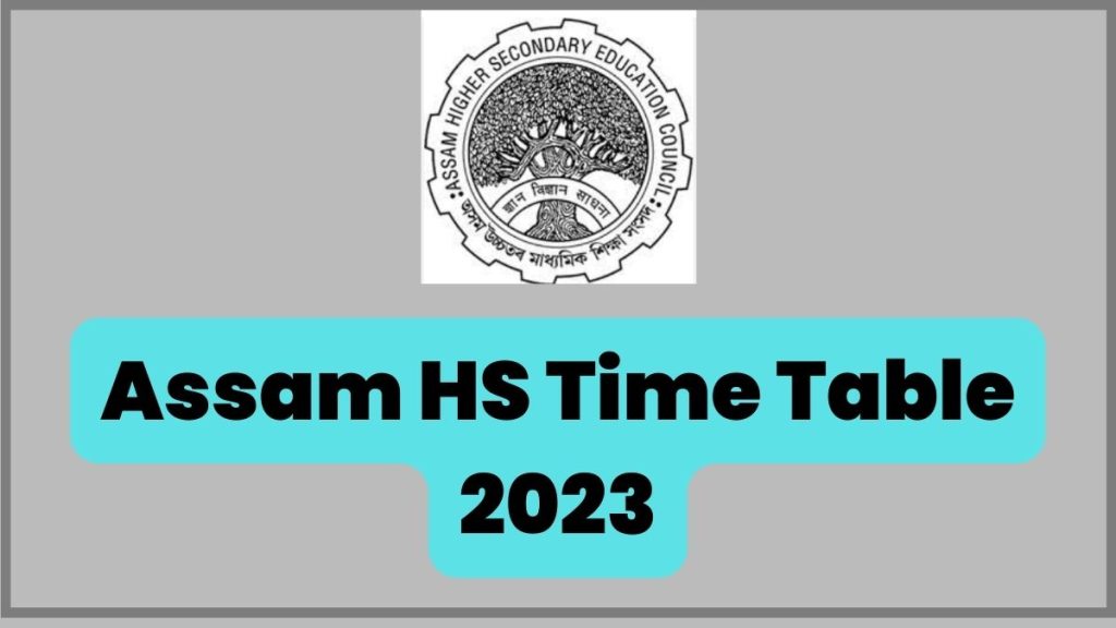 Assam HS Time Table 2023