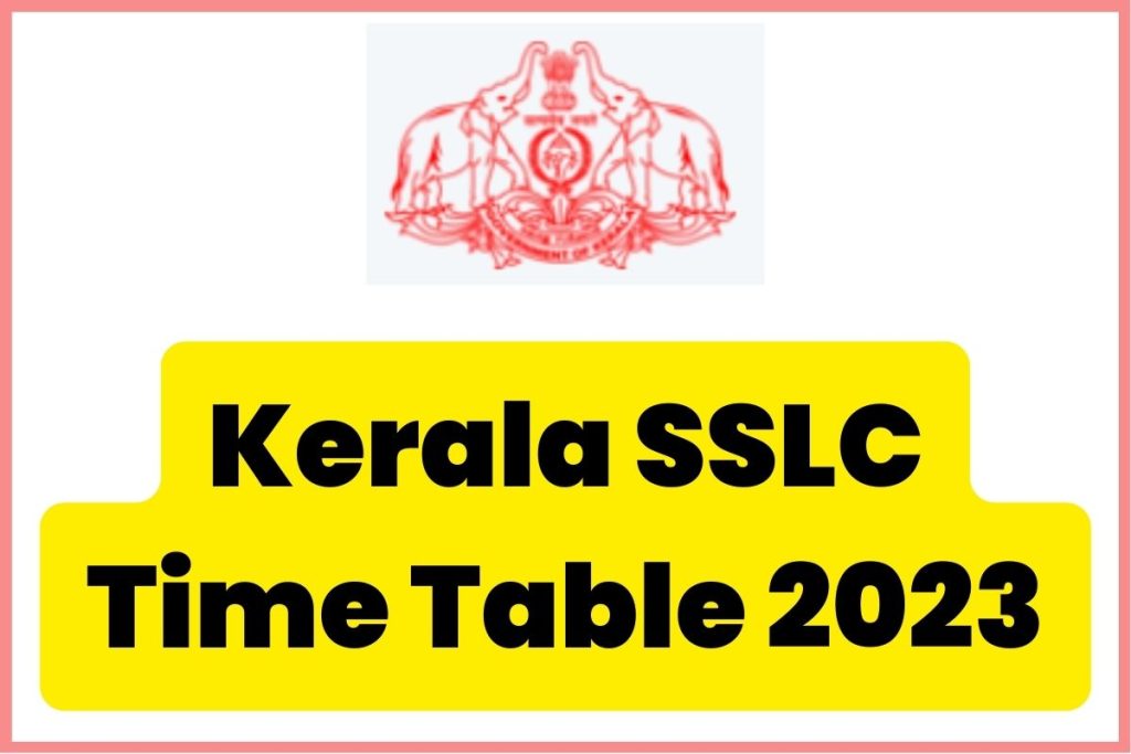 Kerala SSLC Time Table 2023