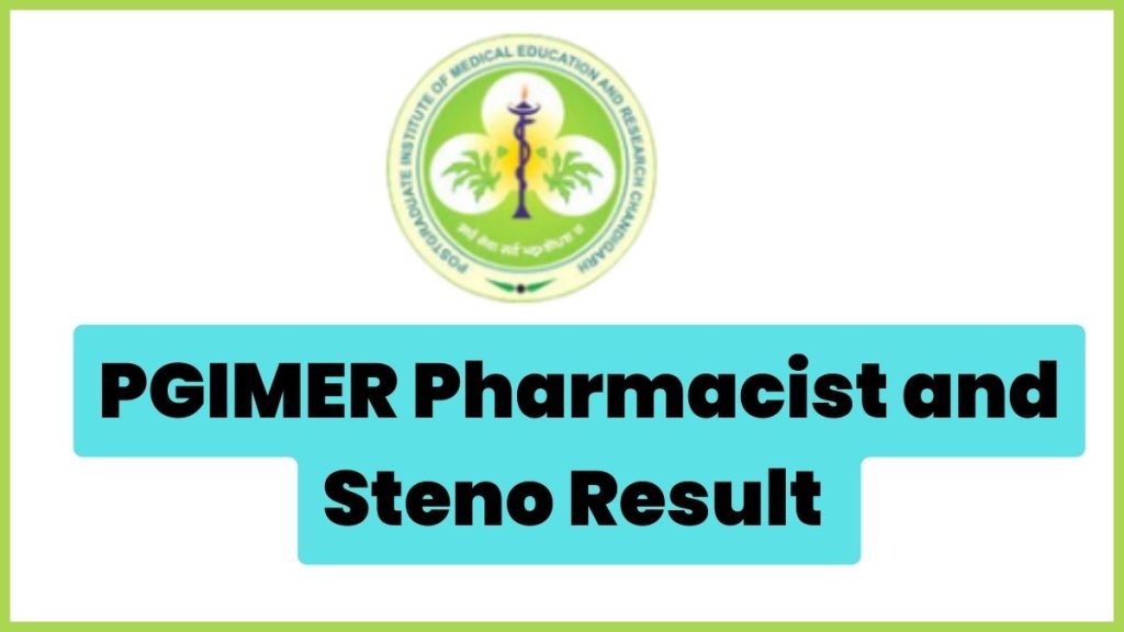 PGIMER Pharmacist and Steno Result