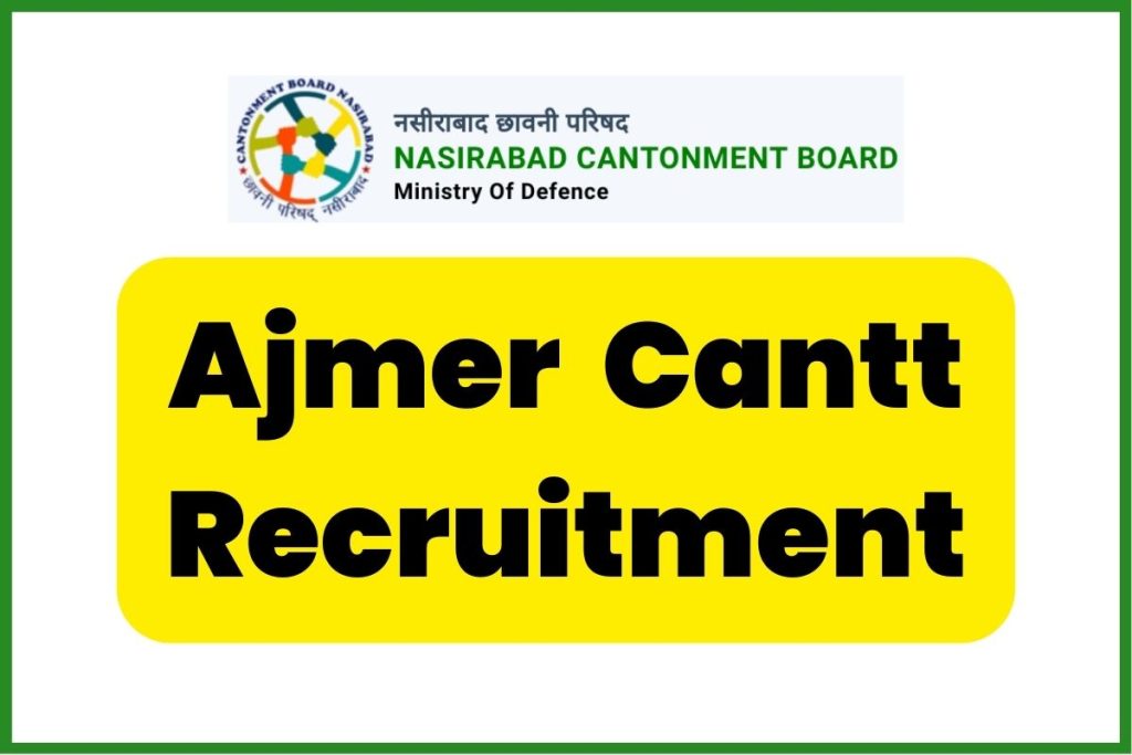 Ajmer Cantt Recruitment 2023