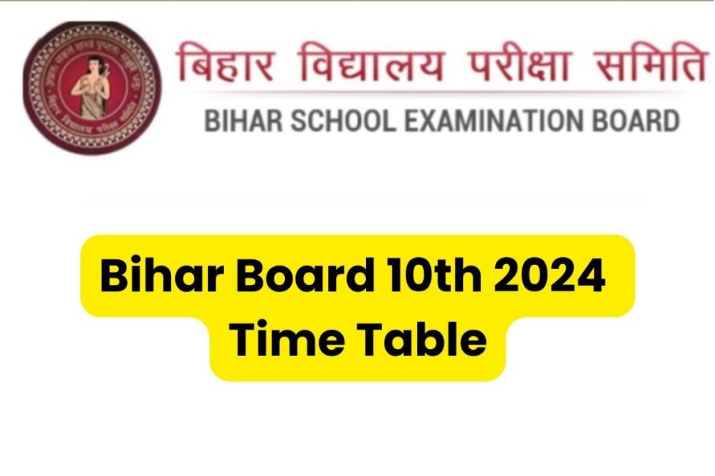 Bihar Board 10th Time Table 2024