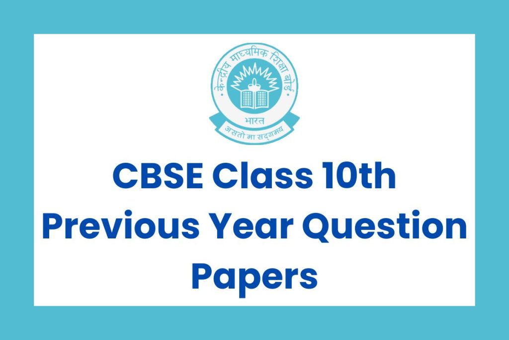 CBSE Class 10th Previous Year Question Papers