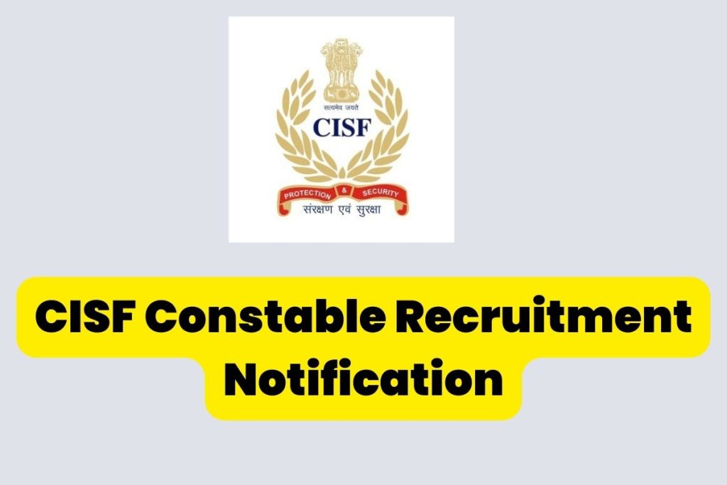 CISF Constable Recruitment Notification