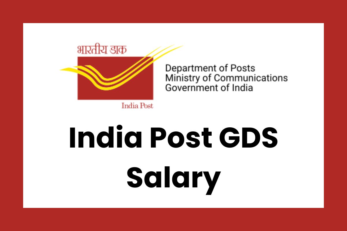 India Post GDS Salary 2024 Job Profile Allowances Perks   India Post GDS Salary 