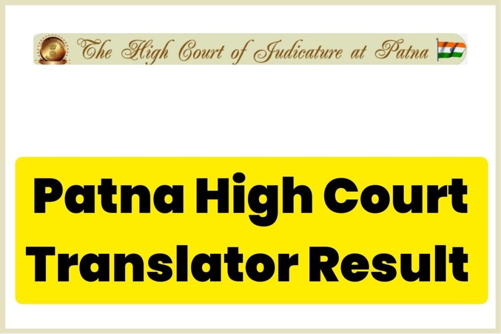 Patna High Court Translator Result
