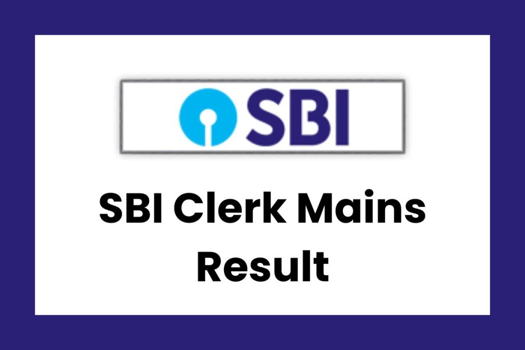 SBI Clerk Mains Result for Phase II of Junior Associate Recruitment