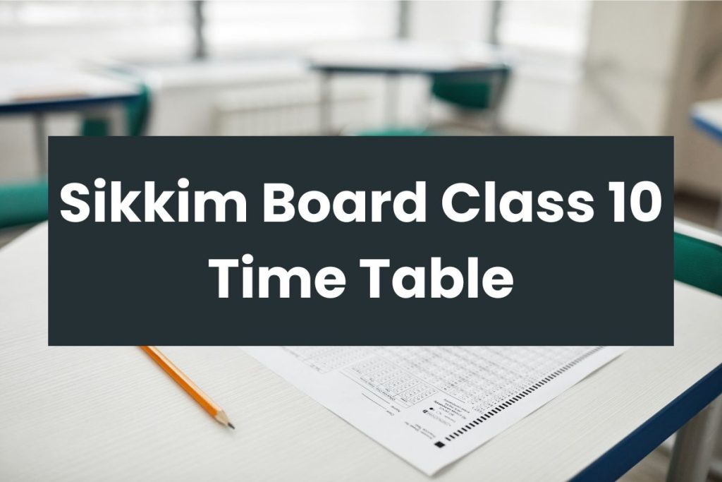 Sikkim Board Class 10 Time Table