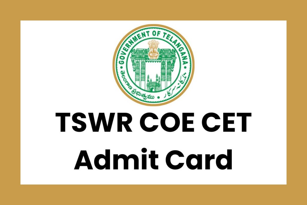 Download TSWR COE CET Admit Card