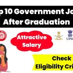 Top 10 Government Jobs After Graduation
