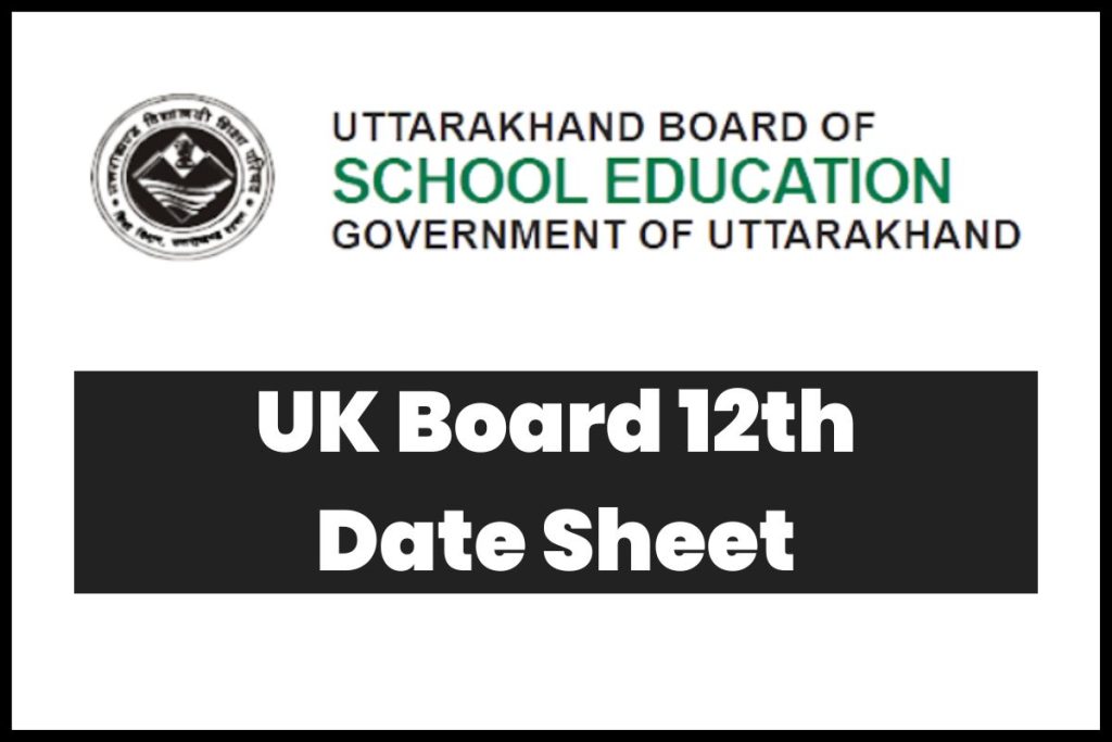 UK Board 12th Date Sheet