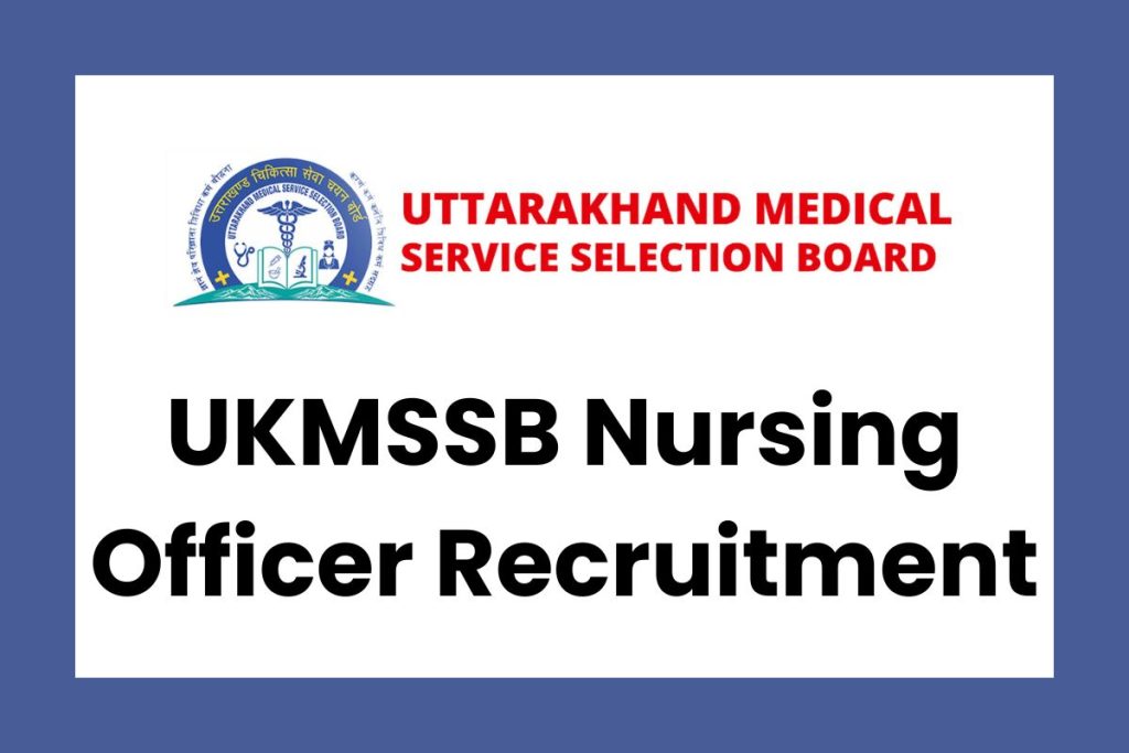UKMSSB Nursing Officer Recruitment