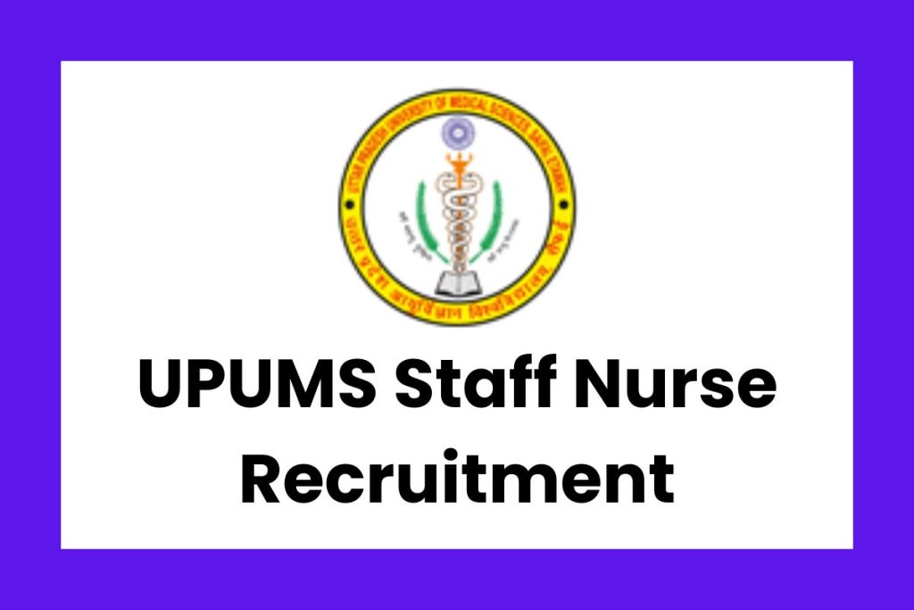 UPUMS Staff Nurse Recruitment
