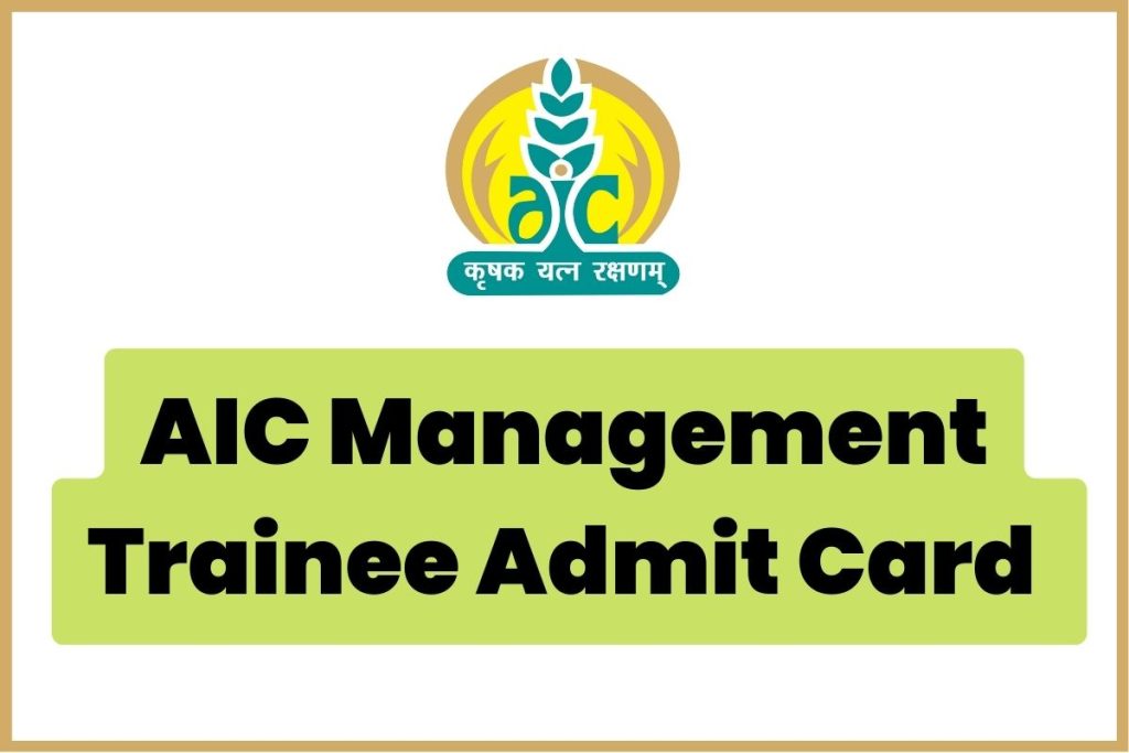 AIC Management Trainee Admit Card 2023