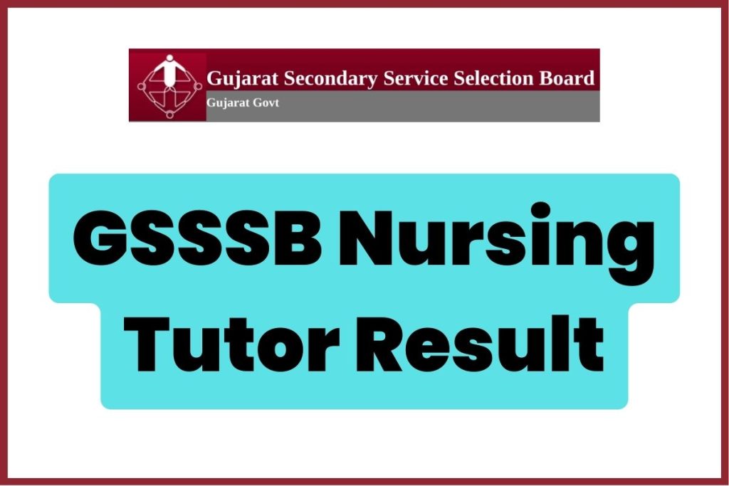 GSSSB Nursing Tutor Result