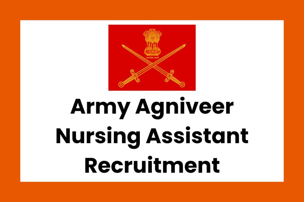 Army Agniveer Nursing Assistant Recruitment