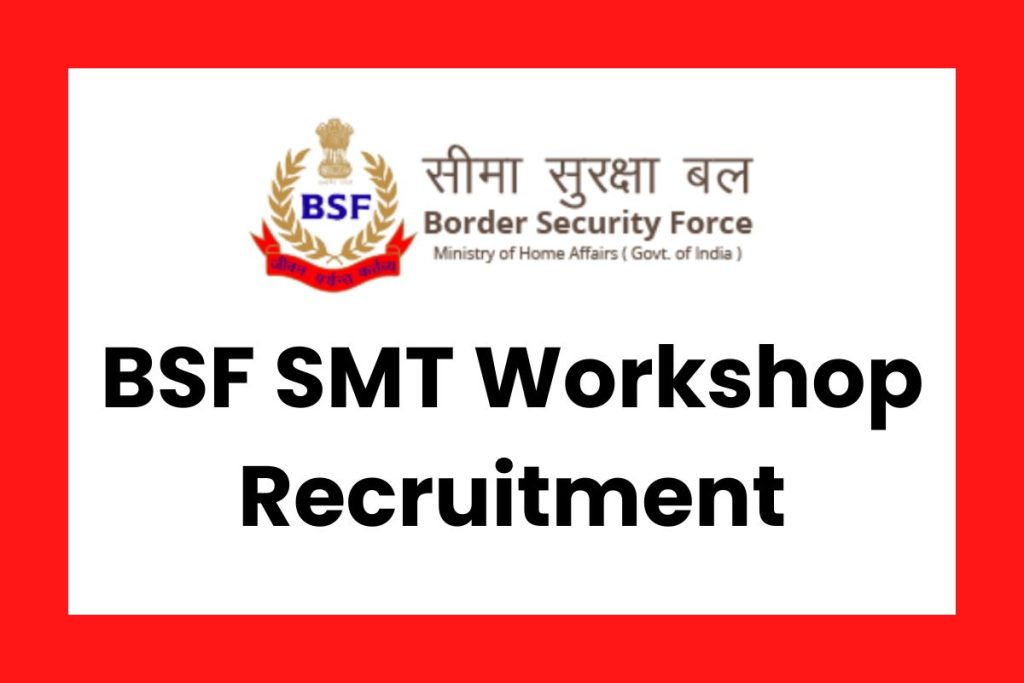 BSF SMT Workshop Recruitment