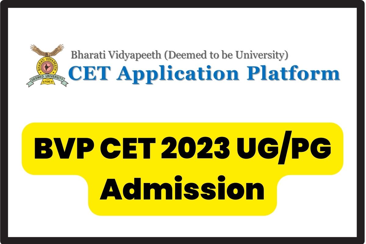 BVP CET 2023 Application Form (OUT) Eligibility, Exam Dates