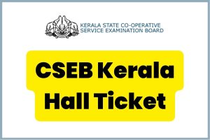 CSEB Kerala Hall Ticket