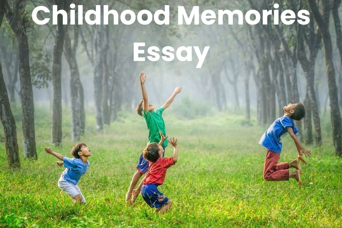 Childhood Memories Essay for Students and Children in English
