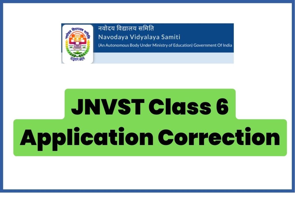 JNVST Class 6 Application Correction