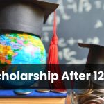 Scholarship After 12th